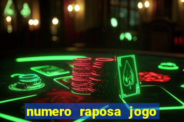 numero raposa jogo do bicho